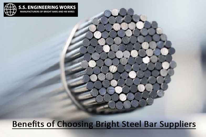 Benefits of Choosing Bright Steel Bar Suppliers